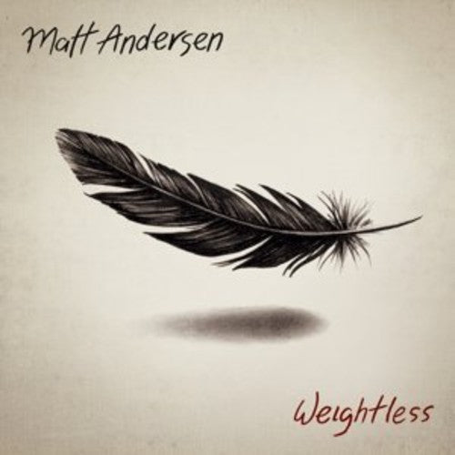 Matt Andersen - Weightless [LP] Vinyl Record