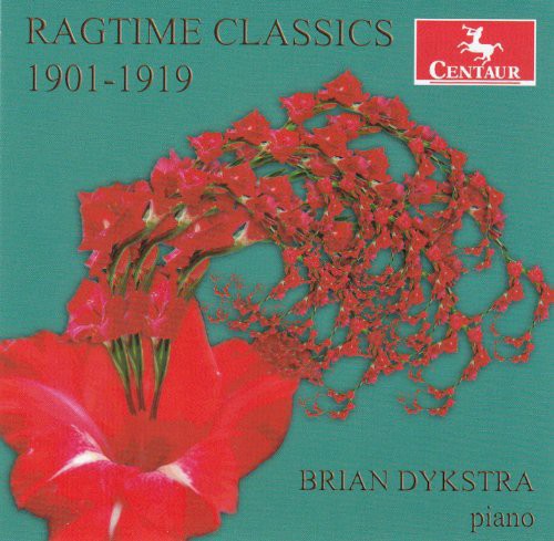 Brian Dykstra - Ragtime Classics 1901-1920 Music CD