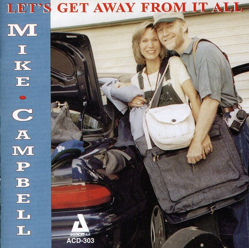 Mike Campbell - Let's Get Away From It All Music CD