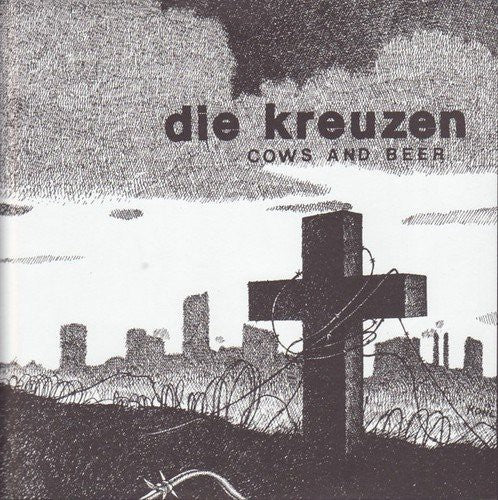Die Kreuzen - Cows and Beer [7" Vinyl]