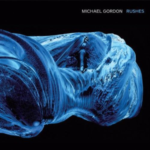 Gordon / Rushes Ensemble - Rushes Music CD