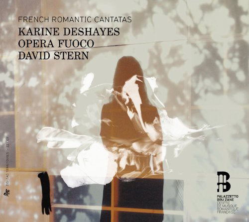 Karine Deshayes - French Romantic Cantatas [CD]