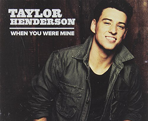 Taylor Henderson - When You Were Mine [CD]