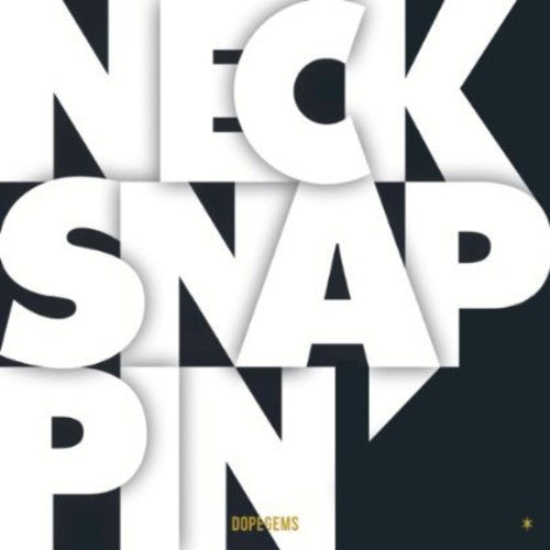 DopeGems - Necksnappin [CD]