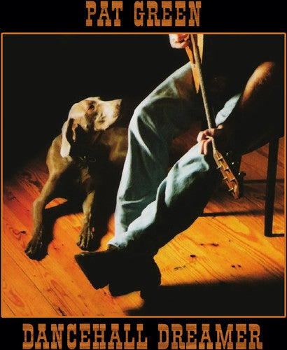 Pat Green - Dancehall Dreamer [CD]