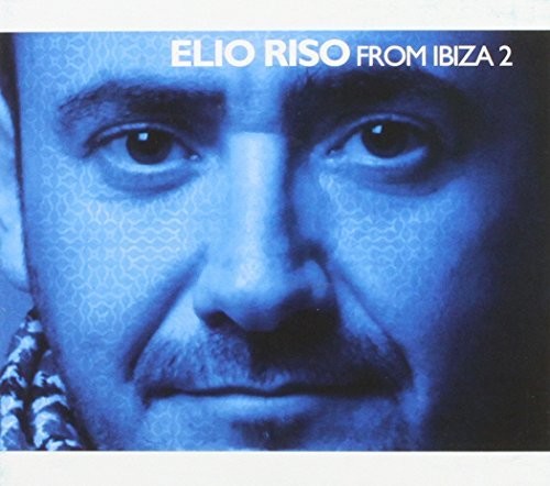 Elio Riso - Elio Riso from Ibiza 2 Music CD
