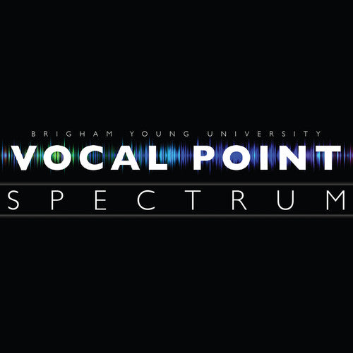 Byu Vocal Point - Spectrum - Music CD