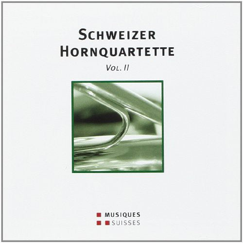 Schweizer Hornquartette 2 / Various - Various Artist : Schweizer Hornquartette 2 [CD]