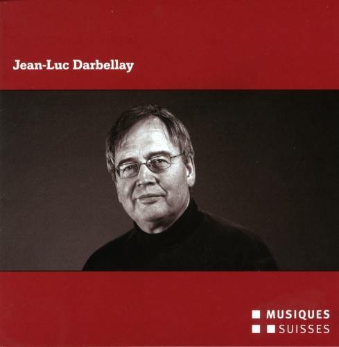 Darbellay / Niederhauser - Komponisten-Portrait [CD]