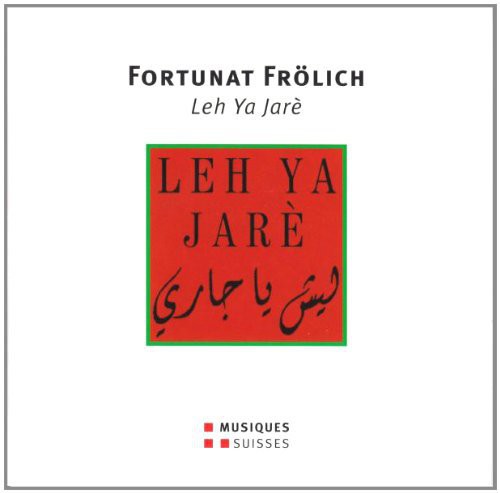Fortunat / Ensemble Marocain - Leh Ya Jare [CD]