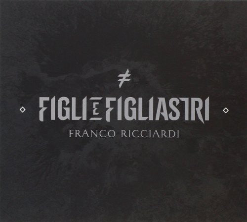 Franco Ricciardi - Figli E Figliastri [CD]
