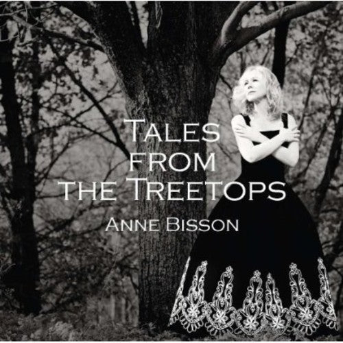 Anne Bisson - Tales from the Treetops [CD]