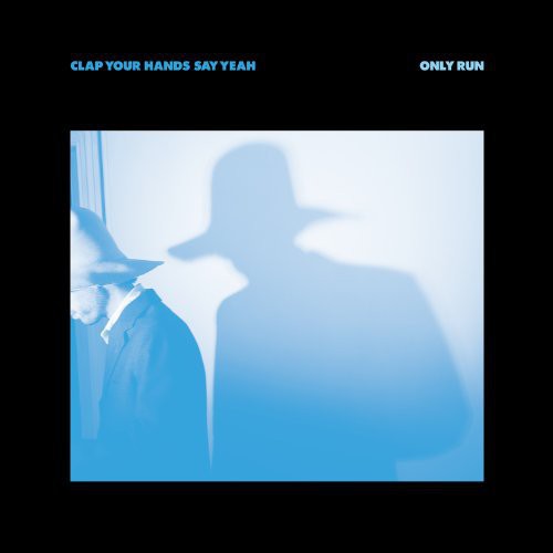Clap Your Hands Say Yeah - Only Run Music CD