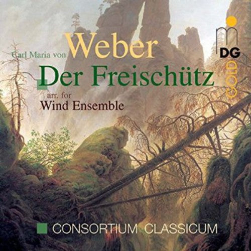 Weber / Consortium Classicum - Der Freischetz Arr. For Wind Ense [CD]