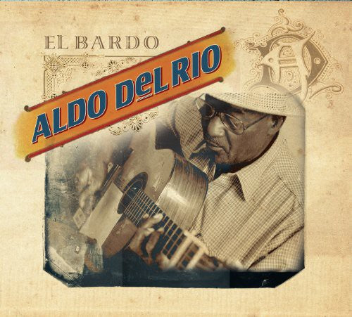 Del Aldo Rio - El Bardo Music CD