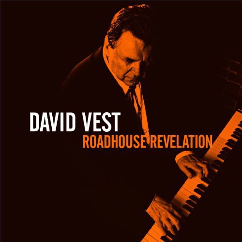 David Vest - Roadhouse Revelation [CD]