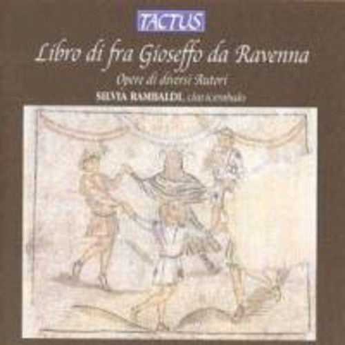 Archilei / Rambaldi - Libro Di Fra Gioseffo Da Raven [CD]