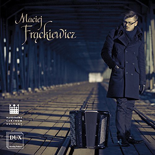 Maciej Frackiewicz - Accordion Recital [CD]