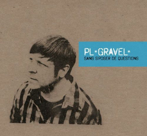 Pl GraveL - Sans Sposer de Questions [CD]