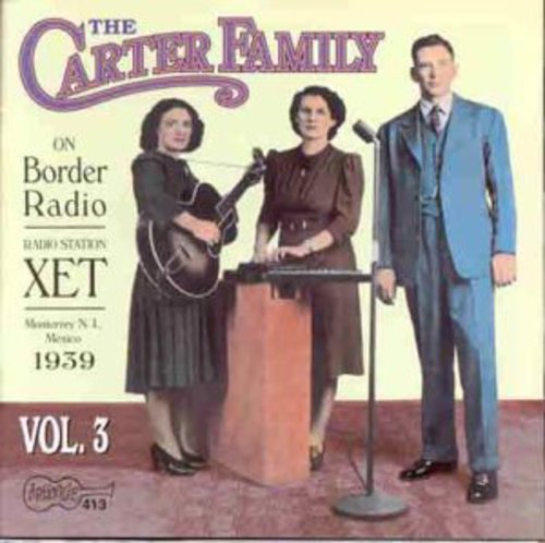 The Carter Family - On Border Radio 1939 3 [CD]