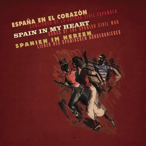 Espana En El Corazon Canciones De La Guerra Civil - Spain in My Heart - Songs of the Spanish / Various [CD]