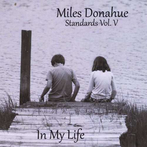 Miles Donahue - Standards Vol. 5 (In My Life) [CD]