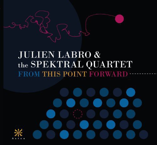 Julien Labro - From This Point Forward Music CD