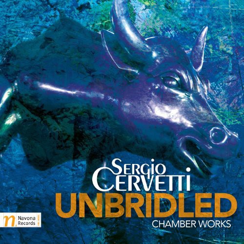 Cervetti - Unbridled-Chamber Works Music CD