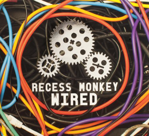 Recess Monkey - Wired [CD]