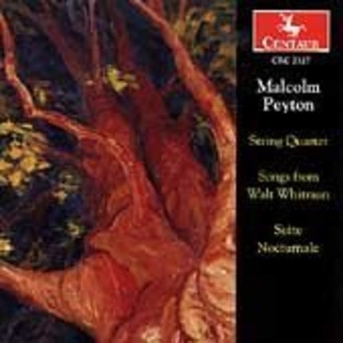 Peyton / Borromeo String / Ayers - String Quartet / Suite Nocturnale / Songs Whitman [CD]