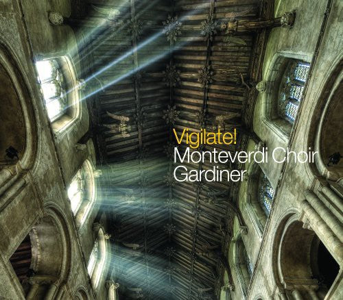 Monteverdi Choir - Vigilate! Music CD