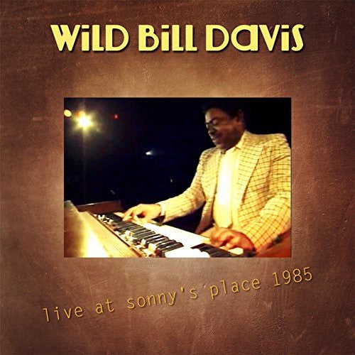 Wild Davis Bill - Live at Sonny's Place 1985 Music CD