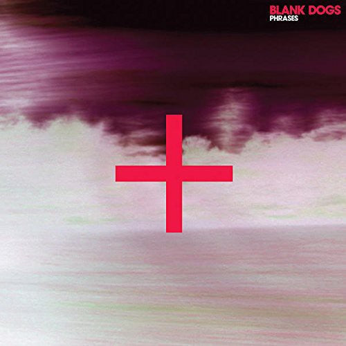 Blank Dogs - Phrases [LP] Vinyl Record