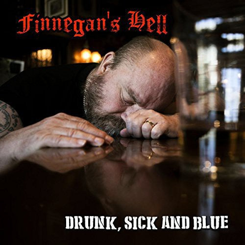 Finnegans Hell - Drunk Sick & Blue [CD]