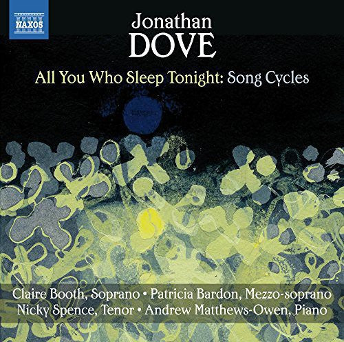 Dove / Booth / Bardon / Spence - All You Who Sleep Tonight-Song Cycles [CD]