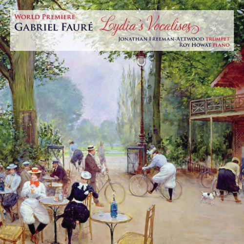 Faure / Chabrier / Saint-Saens / Hahn - Lydia's Vocalises [CD]