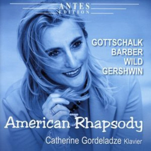 Gottschalk / Barber / Wild / Gershwin - American Rhapsody [CD]