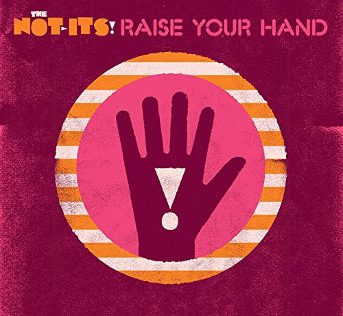 Not-Its - Raise Your Hand [CD]