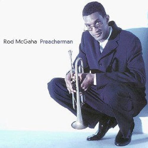 Rod Mcgaha - Preacherman Music CD
