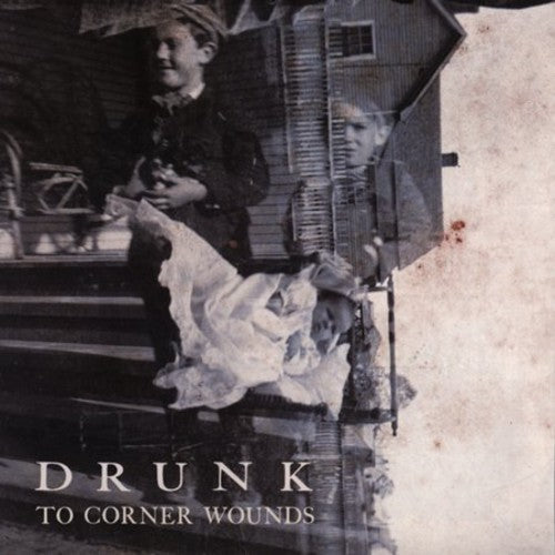 Drunk - To Corner Wounds [CD]