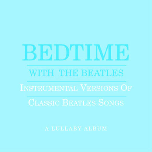 Falkner,jason - Bedtime With Beatles: A Lullaby Album (blue) - Music CD
