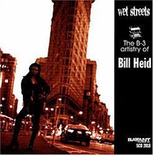 Bill Heid - Wet Streets [CD]