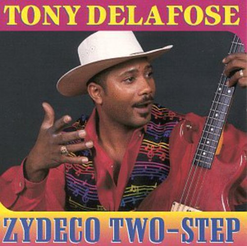 Tony Delafonse - Zydeco Two-Step [CD]