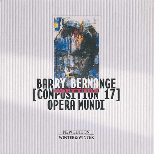 Barry Bermage - Composition 17: Opera Mundi [CD]