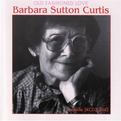 Barbara Sutton Curtis - Old Fashioned Love Music CD