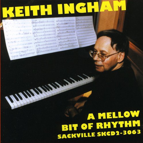 Keith Ingham - Mellow Bit of Rhythm Music CD
