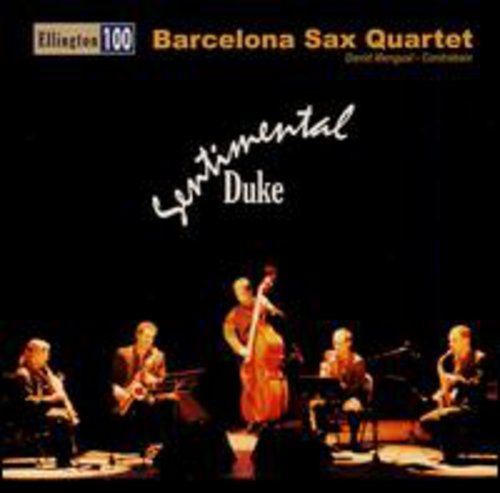 Barcelona Sax Quartet - Sentimental Duke [CD]