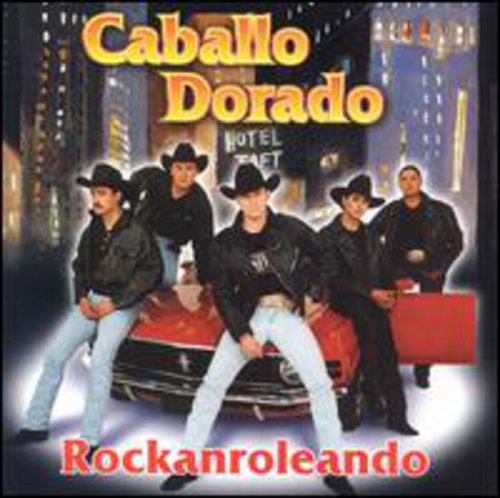 Caballo Dorado - Rockanroleando Music CD