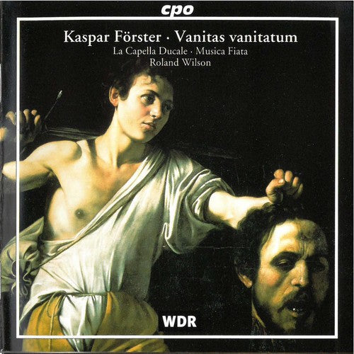 Cologne Musica Fiata - Vanitas Vanitatum [CD]