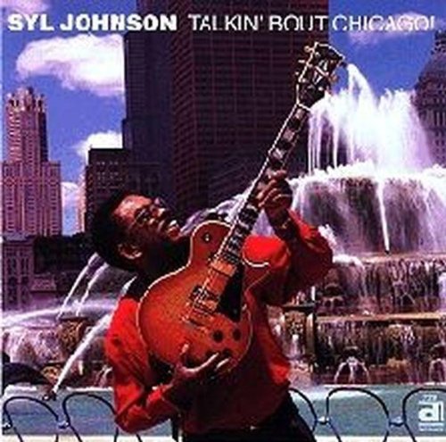 Syl Johnson - Talkin About Chicago Music CD